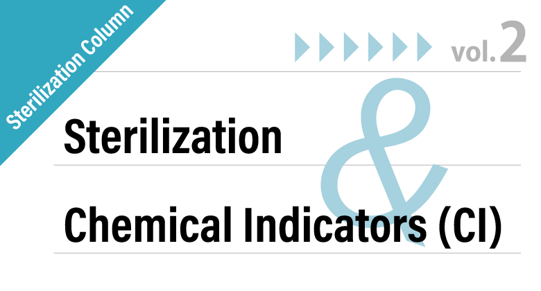 Sterilization Column | Sterilization & Chemical Indicators (CI) Vol.2